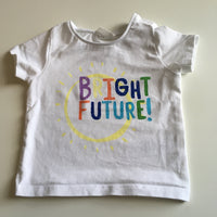 Next Baby Bright Future! White T-Shirt - Unisex 0-3m